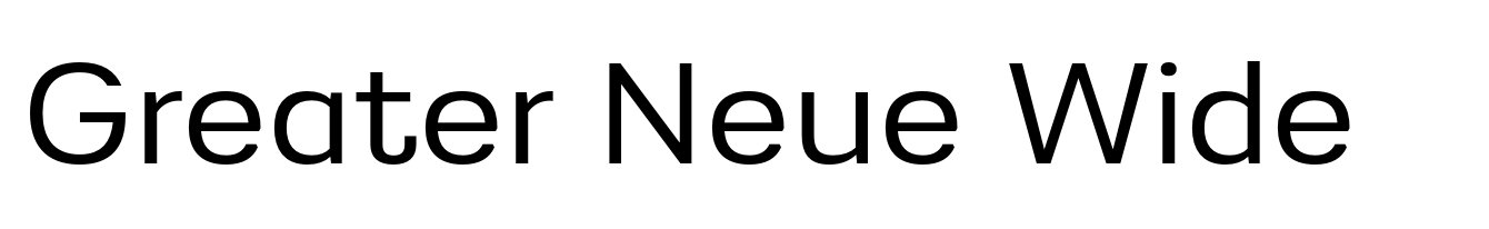 Greater Neue Wide